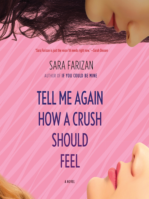 Title details for Tell Me Again How a Crush Should Feel by Sara Farizan - Wait list